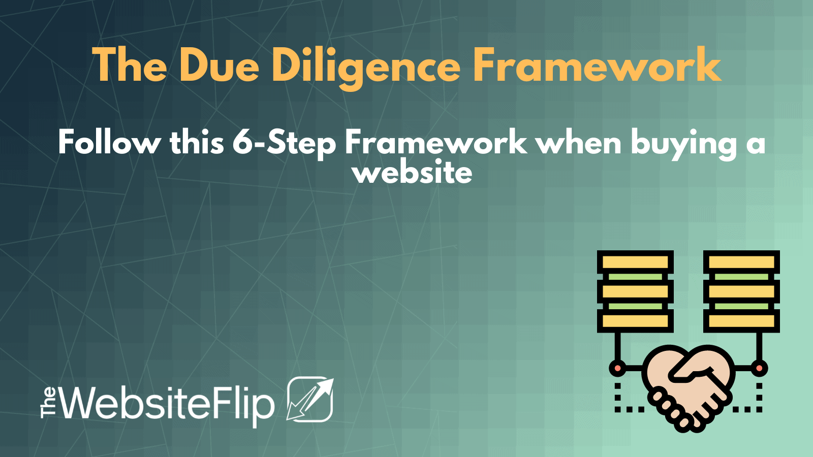 6-step website due diligence framework