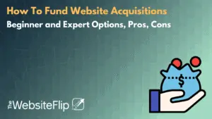 How To Fund Website Acquisitions