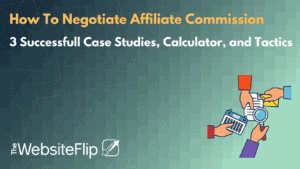How To Negotiate Affiliate Commission (1)