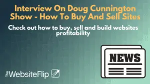 Interview On Doug Cunnington Show How To Buy And Sell Sites