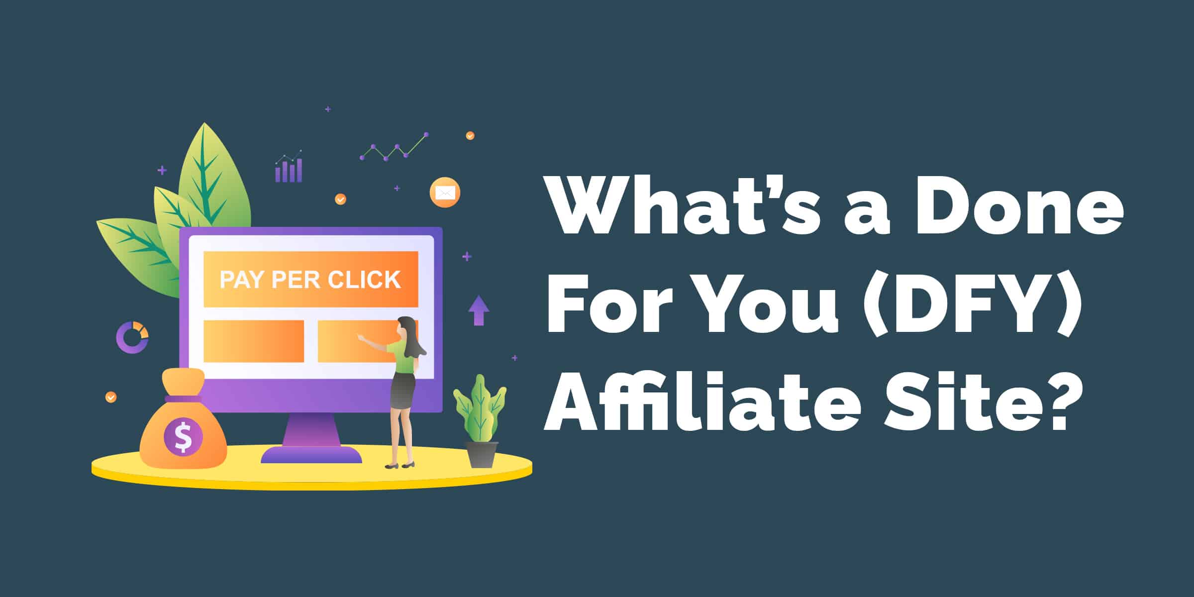 what-is-dfy-affiliate-site