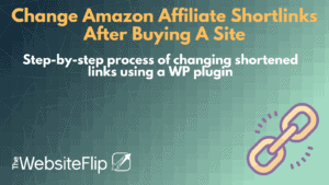 Change Amazon Affiliate Shortlinks After Buying A Site