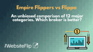 Empire Flippers vs Flippa review