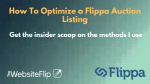 How To Optimize a Flippa Auction Listing