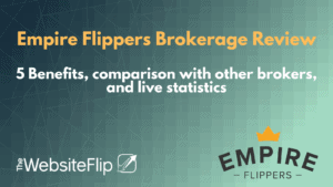 Empire Flippers Brokerage Review