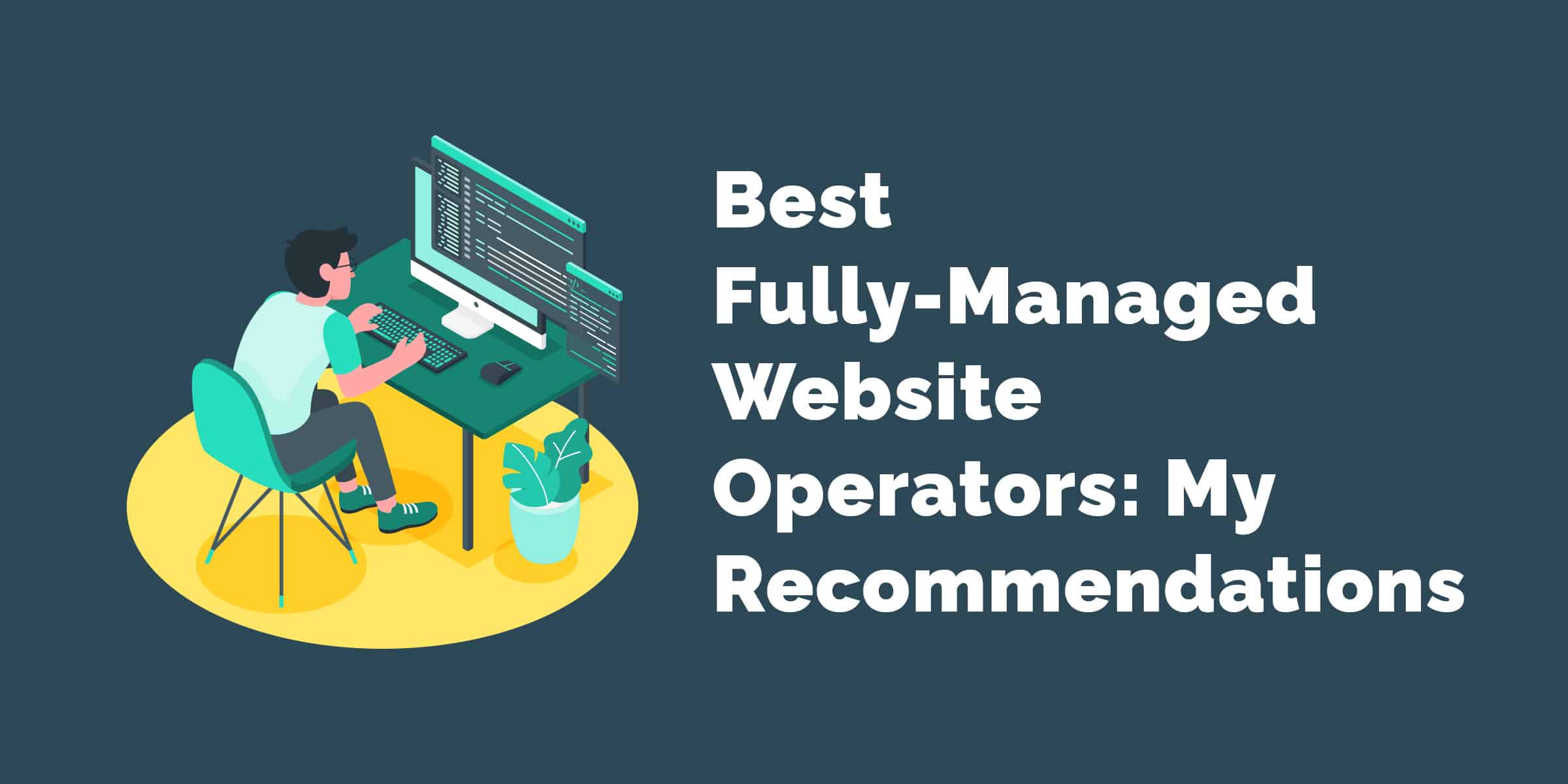 Fully-Managed Website Operators