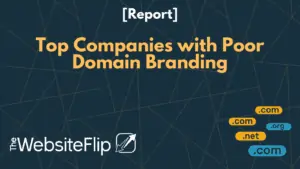 Top Companies with Poor Domain Branding