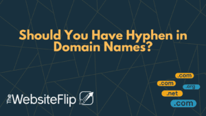Should You Have Hyphen in Domain Names