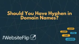Should You Have Hyphen in Domain Names