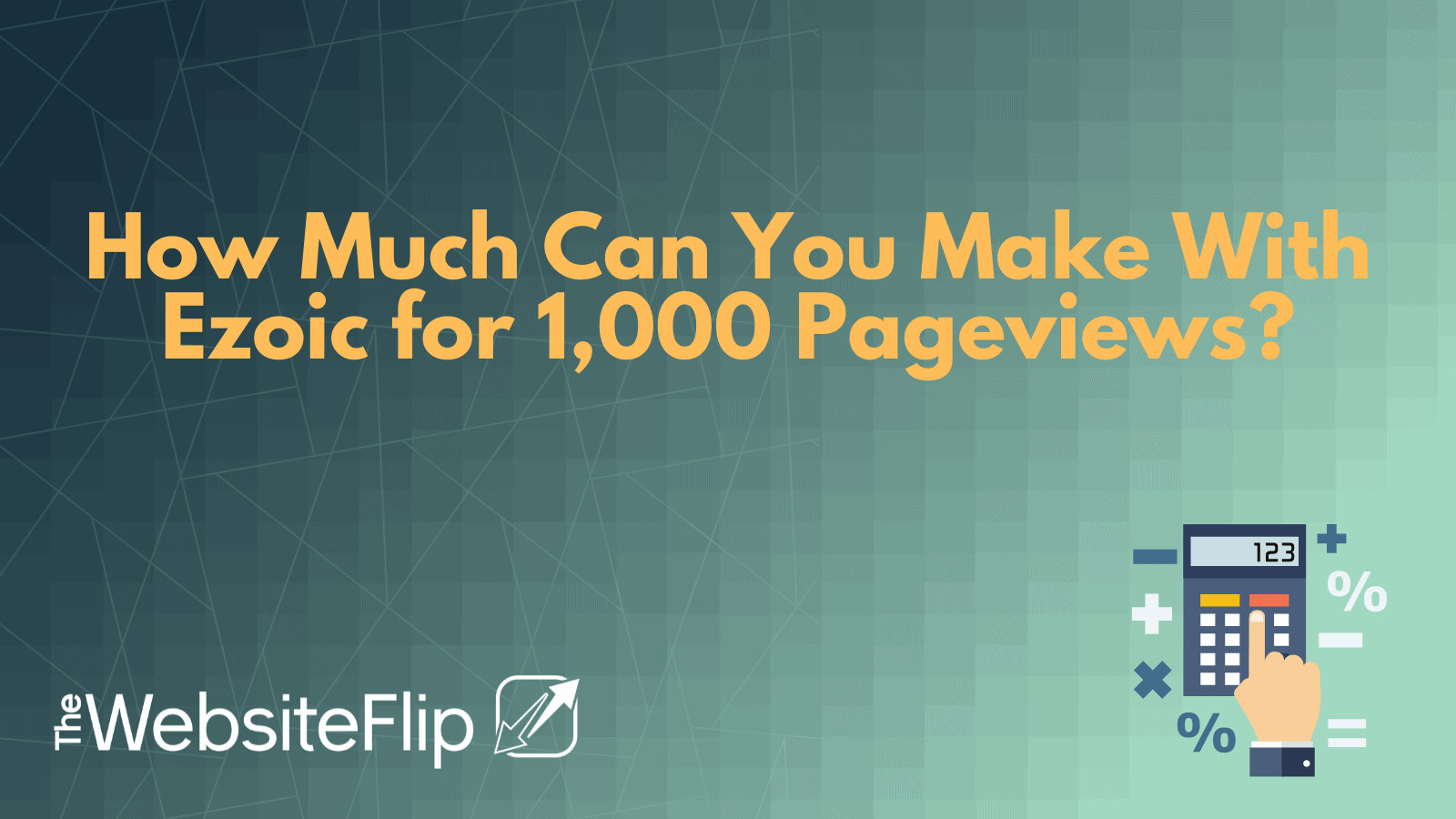 How Much Can You Make With Ezoic for 1,000 Pageviews