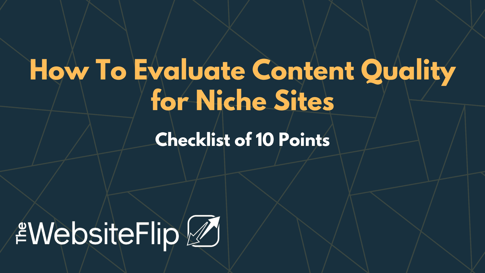 How To Evaluate Content Quality for Niche Sites